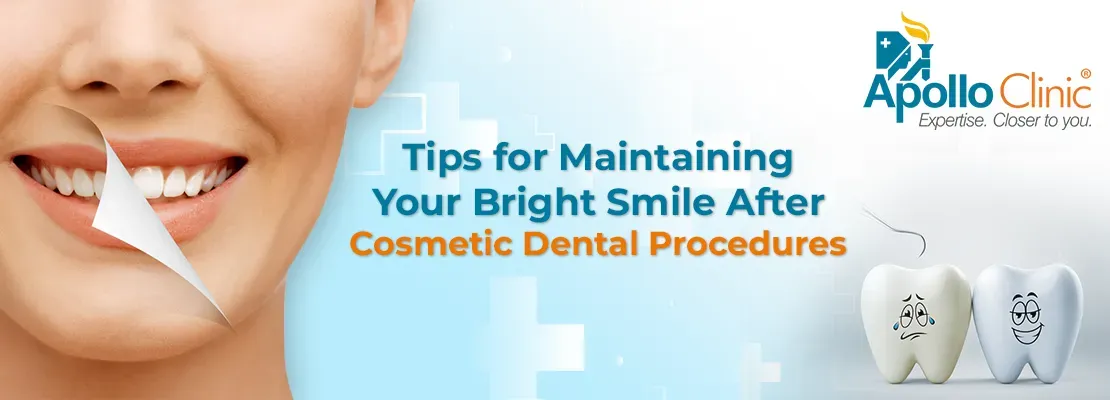 Tips for Maintaining Your Bright Smile After Cosmetic Dental Procedures